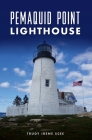Pemaquid Point Lighthouse (Landmarks) By Trudy Irene Scee Cover Image