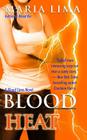 Blood Heat By Maria Lima Cover Image
