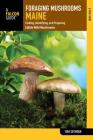 Foraging Mushrooms Maine By Tom Seymour Cover Image
