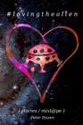#lovingthealien: (stories / mix-tape) By Peter Hazen Cover Image