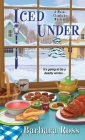Iced Under (A Maine Clambake Mystery #5) By Barbara Ross Cover Image