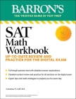 SAT Math Workbook: Up-to-Date Practice for the Digital Exam (Barron's SAT Prep) By Barron's Educational Series, Lawrence S. Leff, M.S. Cover Image