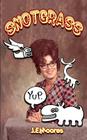 Snotgrass By J. E. Moores Cover Image