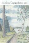 A Life Time of Camping and Fishing in Maine By Lloyd York Cover Image