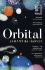 Orbital: 'Awe-Inspiring' Max Porter By Samantha Harvey Cover Image