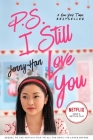 P.S. I Still Love You (To All the Boys I've Loved Before #2) By Jenny Han Cover Image