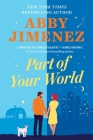 Part of Your World By Abby Jimenez Cover Image