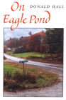 On Eagle Pond By Donald Hall, Thomas W. Nason (Illustrator) Cover Image