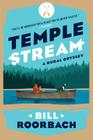 Temple Stream: A Rural Odyssey By Bill Roorbach Cover Image