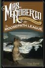Mrs. Roberto: Or the Widowy Worries of the Moosepath League By Van Reid Cover Image