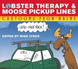 Lobster Therapy & Moose Pick-Up Lines By Jeff Pert, David Jacobson, Bill Woodman Cover Image
