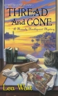 Thread and Gone (A Mainely Needlepoint Mystery #3) By Lea Wait Cover Image