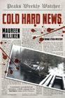 Cold Hard News By Maureen Milliken Cover Image