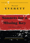 Sonnets for a Missing Key: And Some Others By Percival Everett Cover Image