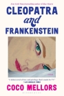 Cleopatra and Frankenstein By Coco Mellors Cover Image