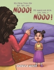 My Mom Tells Me No, No, and Nooo! By Monica Wood Cover Image