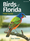Birds of Florida Field Guide (Bird Identification Guides) By Stan Tekiela Cover Image