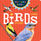 Nature Baby: Birds By Adventure Publications (Prepared by) Cover Image