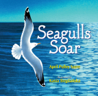 Seagulls Soar By April Pulley Sayre, Kasia Bogdanska (Illustrator) Cover Image
