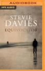 Equivocator By Stevie Davies, Matt Addis (Read by) Cover Image