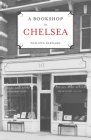 A Bookshop in Chelsea By Philippa Bernard Cover Image