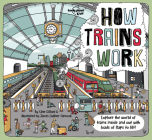 Lonely Planet Kids How Trains Work (How Things Work) By Clive Gifford, James Gulliver Hancock (Illustrator) Cover Image