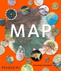 Map: Exploring The World By John Hessler (Introduction by), Phaidon Editors Cover Image