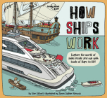 Lonely Planet Kids How Ships Work (How Things Work) By Clive Gifford, James Gulliver Hancock (Illustrator) Cover Image
