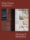 Chris Dyson Architects: Heritage and Modernity By Dominic Bradbury, Owen Hopkins (Foreword by), Chris Dyson (Other primary creator) Cover Image