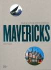 Mavericks: Breaking the Mould of British Architecture By Owen Hopkins (Text by (Art/Photo Books)) Cover Image