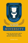Loo-niversity: Leave the can feeling lighter and brighter with these 50 easily digestible lessons By Nathan Joyce Cover Image