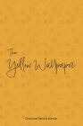 The Yellow Wallpaper By Charlotte Perkins Gilman, Sam Johnson (Cover Design by) Cover Image