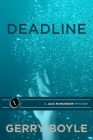 Deadline (Jack McMorrow Mystery #1) By Gerry Boyle Cover Image