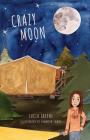Crazy Moon By Lucia Greene, Shannon Sands (Illustrator) Cover Image