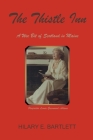 The Thistle Inn By Hilary E. Bartlett Cover Image