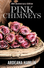 Pink Chimneys By Ardeana Hamlin Cover Image