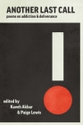 Another Last Call: Poems on Addiction and Deliverance By Kaveh Akbar (Editor), Paige Lewis (Editor), Joy Harjo (Contribution by) Cover Image
