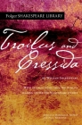 Troilus and Cressida (Folger Shakespeare Library) By William Shakespeare, Dr. Barbara A. Mowat (Editor), Paul Werstine, Ph.D. (Editor) Cover Image