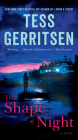The Shape of Night: A Novel By Tess Gerritsen Cover Image