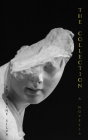 The Collection: A Novella By Katherine Silva Cover Image