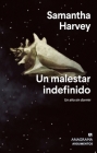 Un Malestar Indefinido By Samantha Harvey Cover Image