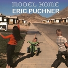 Model Home Lib/E By Eric Puchner, David Colacci (Read by) Cover Image