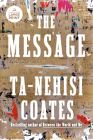 The Message By Ta-Nehisi Coates Cover Image