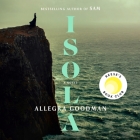 Isola By Allegra Goodman, Allegra Goodman (Read by), Fiona Hardingham (Read by) Cover Image