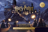Harry Potter's Journey to Hogwarts: A Magical Surprises Pop-Up Book By David Hawcock (Other primary creator) Cover Image