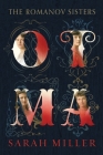 Otma: The Romanov Sisters By Sarah Miller Cover Image