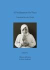 A Proclamation for Peace: Translated for the World By Allison Defreese (Editor), Kim Stafford (Editor) Cover Image